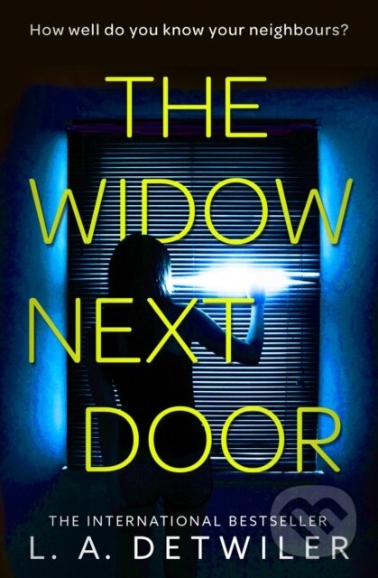 Levně The Widow Next Door (The Most Chilling of New Crime Thriller Books That You Will Read in 2018) - kniha z kategorie Detektívky, trilery a horory