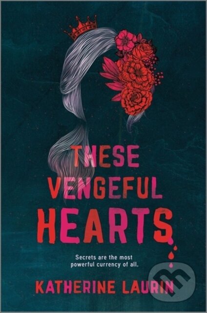 Levně These Vengeful Hearts - Katherine Laurin - kniha z kategorie Pre deti a mládež