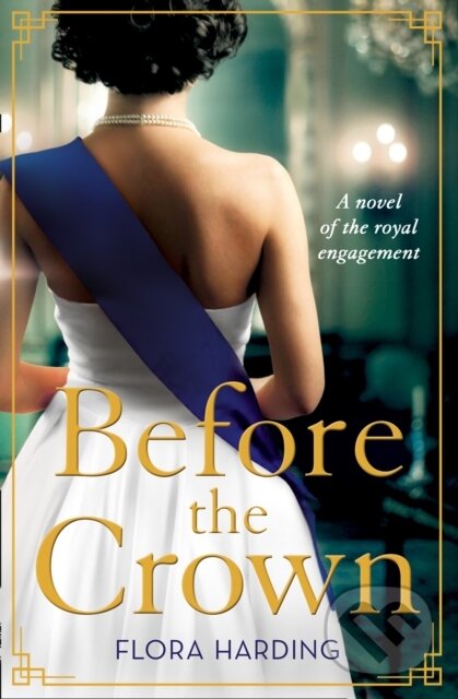 Levně Before the Crown - Flora Harding - kniha z kategorie Romantika