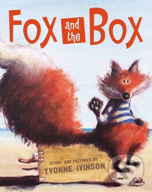 Levně Fox and the Box - Ivinson Yvonne - kniha z kategorie Beletria