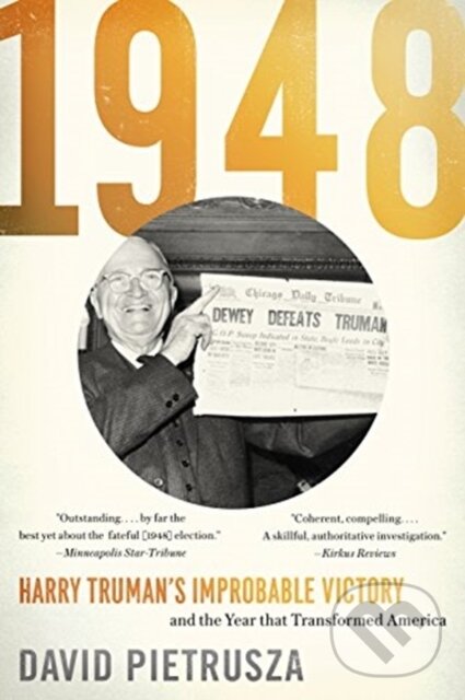 Levně 1948 (Harry Truman's Improbable Victory and the Year That Transformed America) - kniha z kategorie Humanitné a spoločenské vedy