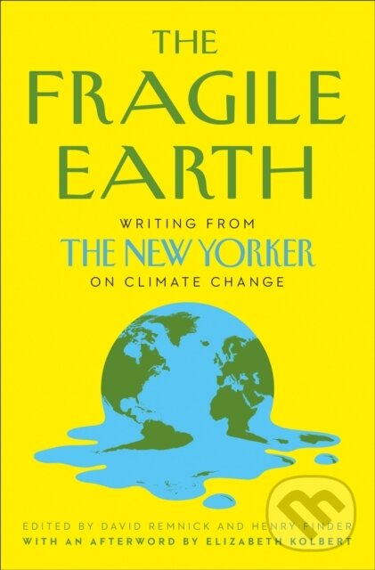 Kniha: The Fragile Earth (David Remnick a Henry Finder). William Collins, 2021