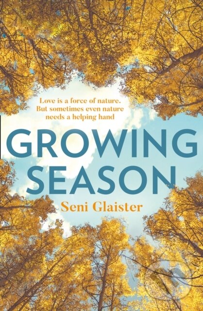 Levně Growing Season - Seni Glaister - kniha z kategorie Beletria