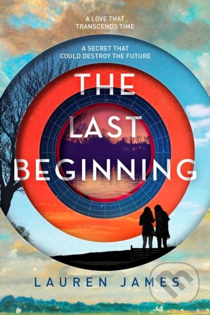 Levně The Last Beginning - Lauren James - kniha z kategorie Pre deti a mládež