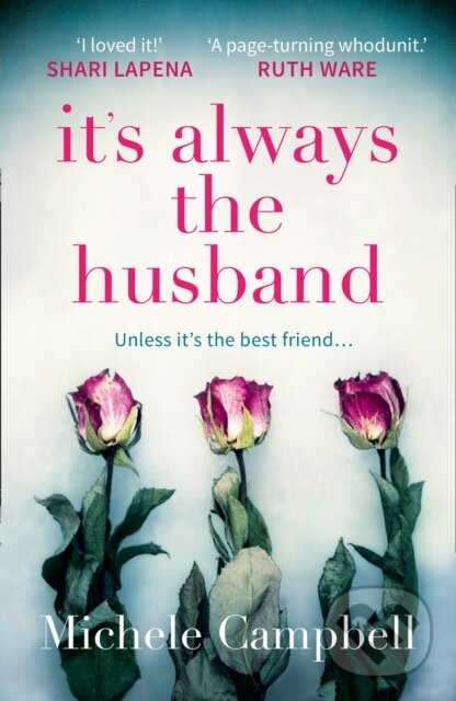 Levně It's Always the Husband (The Gripping International Bestselling Thriller with a Killer Twist) - kniha z kategorie Detektívky, trilery a horory