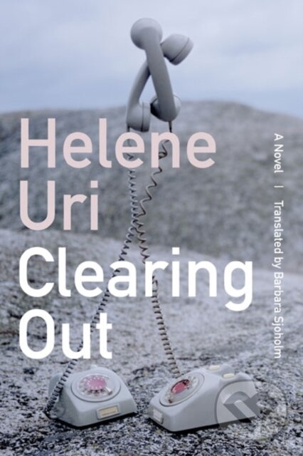 Levně Clearing Out (A Novel) - Helene Uri - kniha z kategorie Beletria