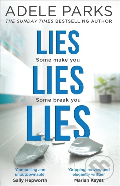 Levně Lies Lies Lies - Adele Parks - kniha z kategorie Beletria