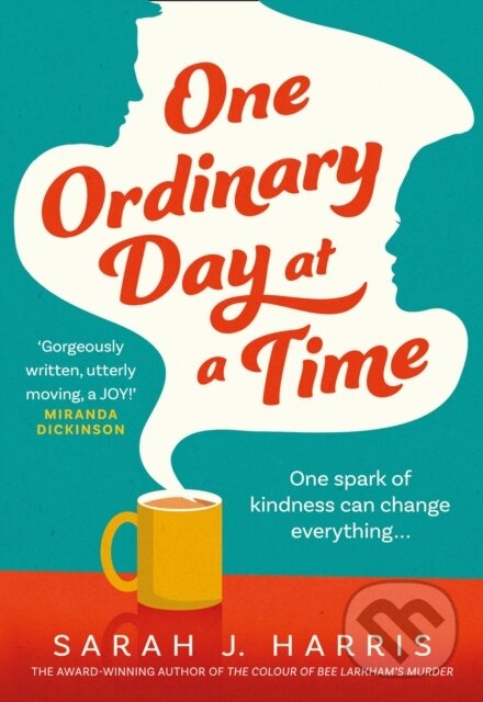 Kniha: One Ordinary Day at a Time (Sarah J Harris). HarperCollins, 2021
