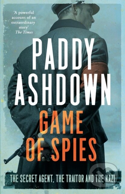 Kniha: Game of Spies (Paddy Ashdown). William Collins, 2017