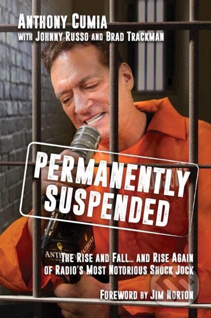Levně Permanently Suspended (The Rise and Fall... and Rise Again of Radio's Most Notorious Shock Jock) - kniha z kategorie Životopisy, reportáže a myšlienky