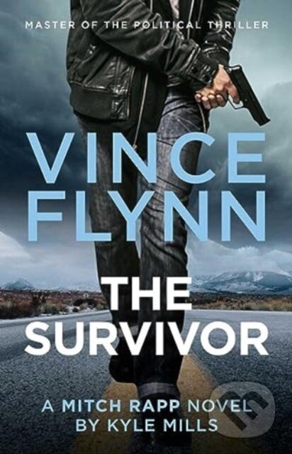 Levně The Survivor - Kyle Mills, Vince Flynn - kniha z kategorie Beletria