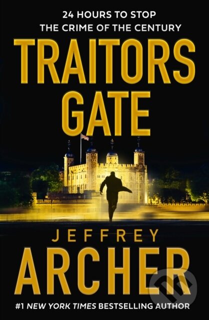 Kniha: Traitors Gate (Jeffrey Archer). HarperCollins, 2023
