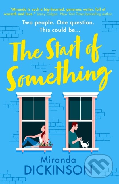 Levně The Start of Something - Miranda Dickinson - kniha z kategorie Beletria