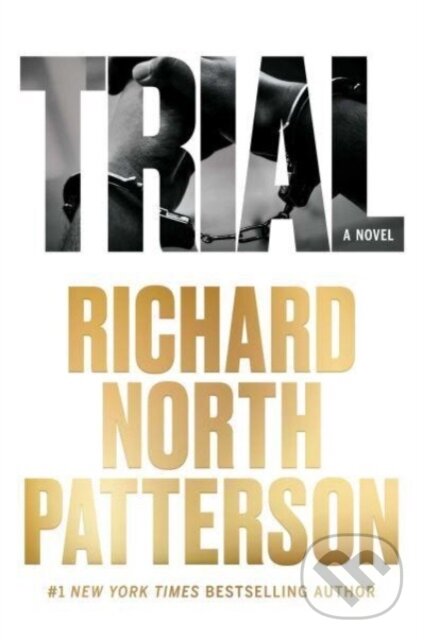 Levně Trial - Richard North Patterson - kniha z kategorie Thrillery