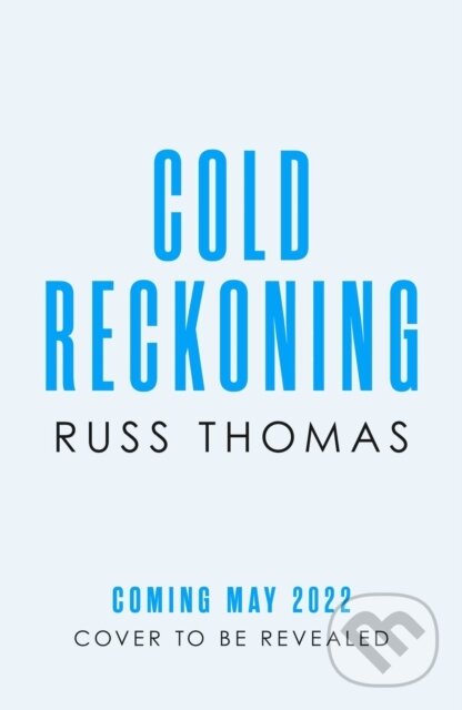 Kniha: Cold Reckoning (Russ Thomas). Simon & Schuster, 2022