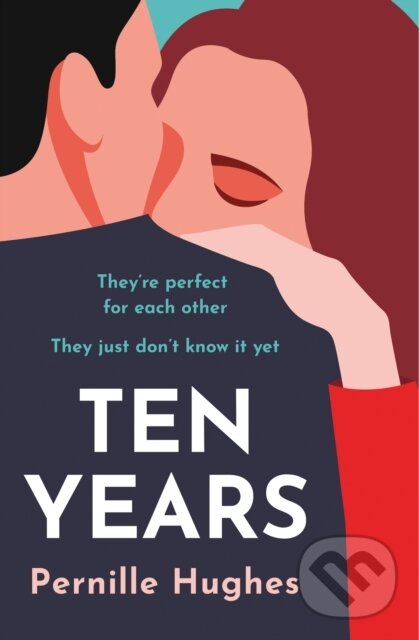 Levně Ten Years - Pernille Hughes - kniha z kategorie Spoločenská beletria