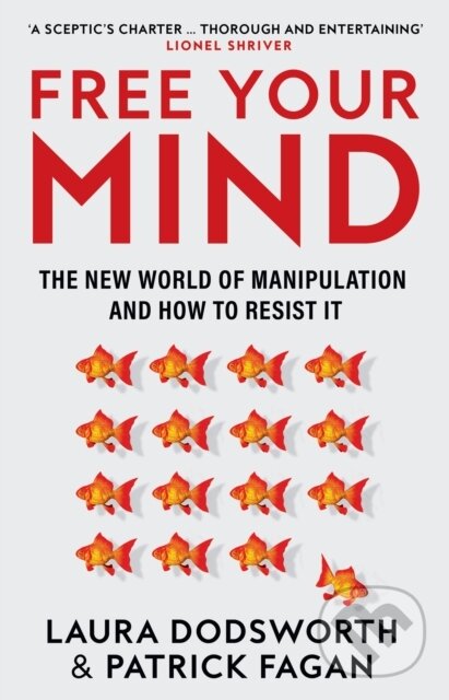 Levně Free Your Mind (The new world of manipulation and how to resist it) - kniha z kategorie Psychológia