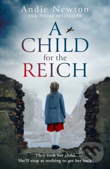 Levně A Child for the Reich - Andie Newton - kniha z kategorie Beletria