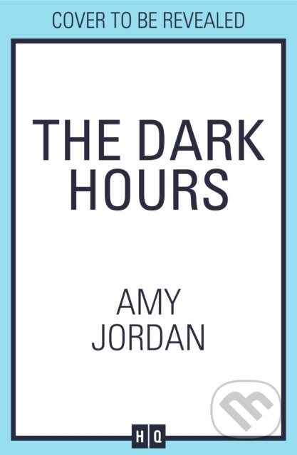 Levně The Dark Hours - Amy Jordan - kniha z kategorie Thrillery