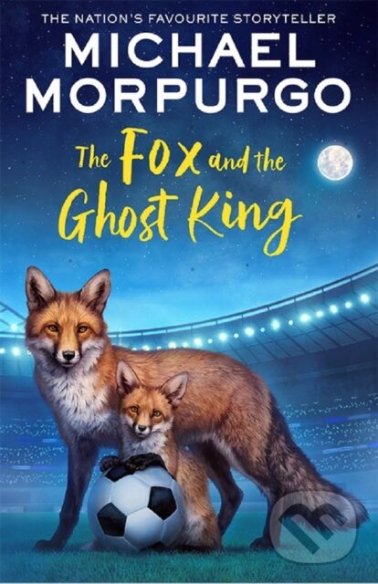 Kniha: The Fox and the Ghost King (Michael Morpurgo). , 2025