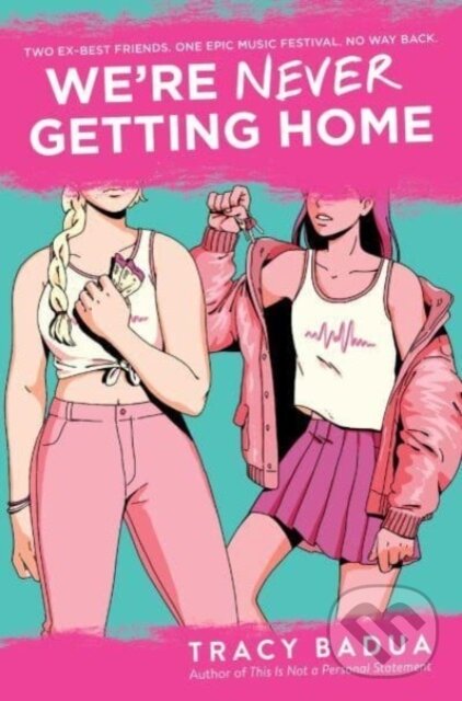 Levně We're Never Getting Home - Badua Tracy - kniha z kategorie Pre deti a mládež