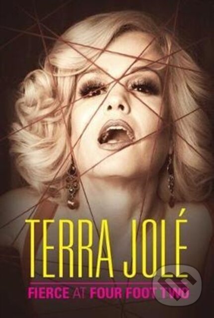 Levně Fierce at Four Foot Two - Terra Jole - kniha z kategorie Životopisy, reportáže a myšlienky