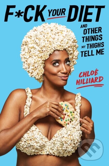 Kniha: F*ck Your Diet (Chloe Hilliard). Gallery, 2020