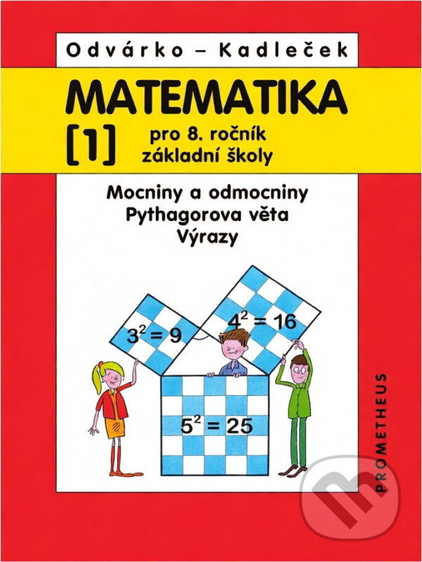 Kniha: Matematika pro 8.r.ZŠ, 1.díl (Oldřich Odvárko a Jiří Kadleček). , 2016