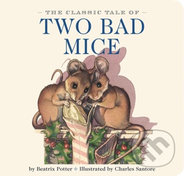 Kniha: Classic Tale Of Two Bad Mi Brd (Beatrix Potter). , 2015
