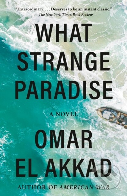 Levně What Strange Paradise (A novel) - Omar El Akkad - kniha z kategorie Beletria