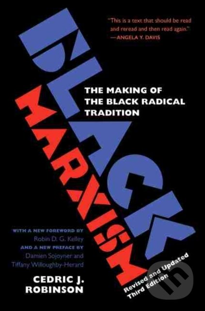 Levně Black Marxism The Making Of The Black R (The Making of the Black Radical Tradition) - kniha z kategorie História