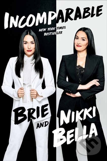 Levně Incomparable Tr - Brie Bella, Nikki Bella - kniha z kategorie Autobiografie
