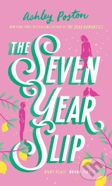 Levně Seven Yr Slip - Ashley Poston - kniha z kategorie Beletria
