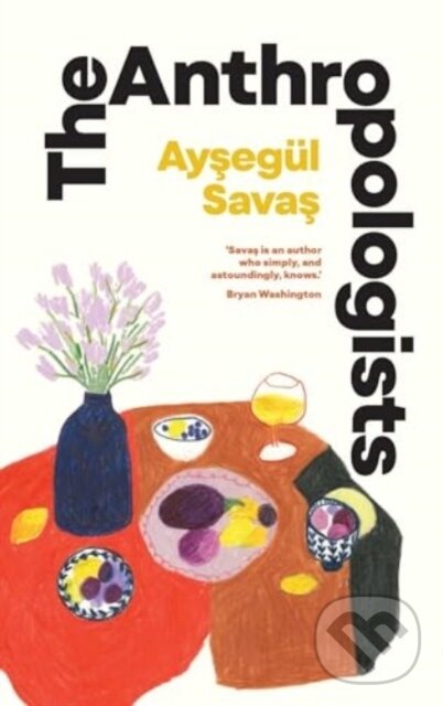 Levně The Anthropologists - Aysegul Savas - kniha z kategorie Beletria