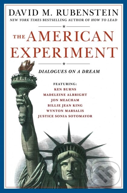 Levně American Experiment Ha (Dialogues on a Dream) - David M. Rubenstein - kniha z kategorie História