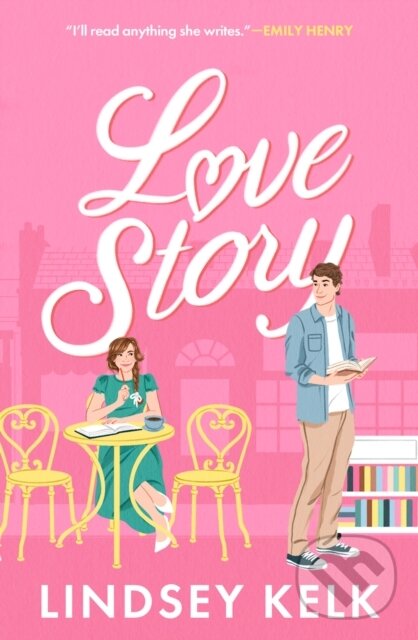 Levně Love Story - Lindsey Kelk - kniha z kategorie Romantika