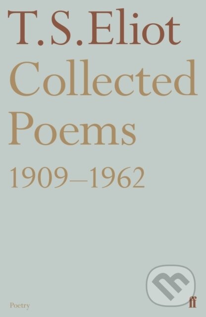 Levně Collected Poems 1909-1962 - T. S. Eliot - kniha z kategorie Životopisy, reportáže a myšlienky