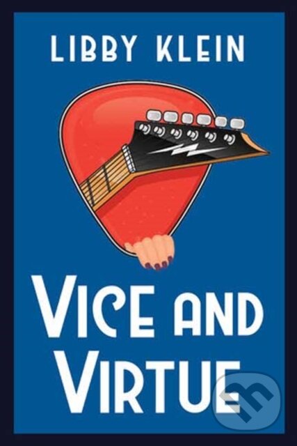 Levně Vice and Virtue - Libby Klein - kniha z kategorie Beletria
