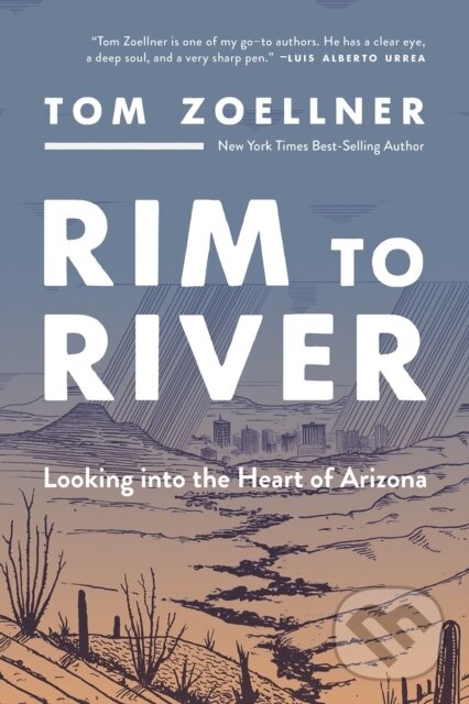 Levně Rim to River (Looking Into the Heart of Arizona) - Tom Zoellner - kniha z kategorie Zdravie a životný štýl