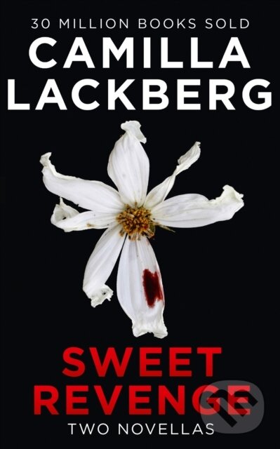 Levně Sweet Revenge - Camilla Lackberg - kniha z kategorie Beletria
