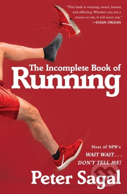 Levně The Incomplete Book Of Runnitr - Peter Sagal - kniha z kategorie Životopisy
