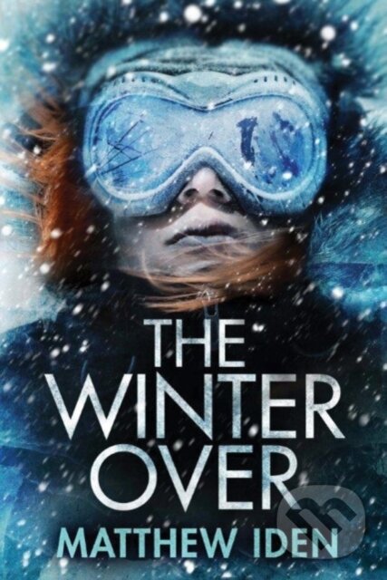 Levně The Winter Over - Matthew Iden - kniha z kategorie Sci-fi