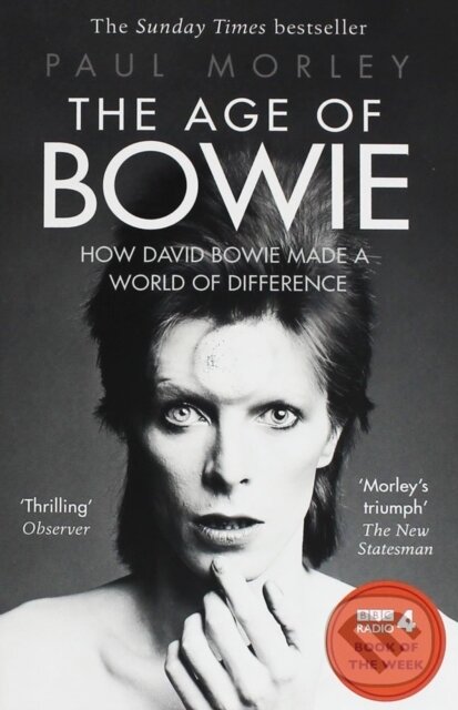 Levně The Age Of Bowie Pa - PAUL MORLEY