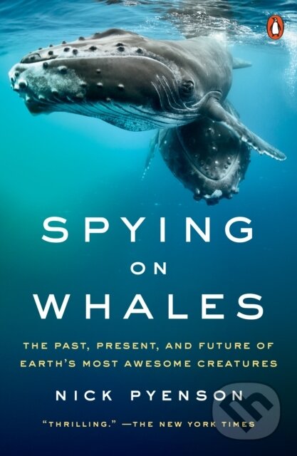 Kniha: Spying on Whales (Nick Pyenson). , 1900