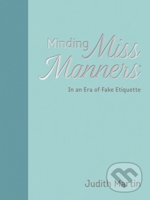 Levně Minding Miss Manners Ha (In an Era of Fake Etiquette) - kniha z kategorie Zdravie a životný štýl
