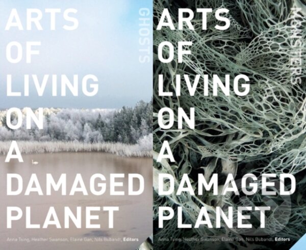 Levně Arts of Living on a Damaged Planet (Ghosts and Monsters of the Anthropocene) - kniha z kategorie Geológia