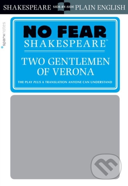 Levně Two Gentlemen of Verona (No Fear Shakespeare) (No Fear Shakespeare Side-by-Side Plain English) - kniha z kategorie Životopisy, reportáže a myšlienky