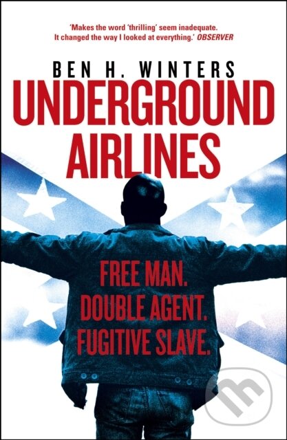 Levně Underground Airlines - Ben H. Winters - kniha z kategorie Beletria