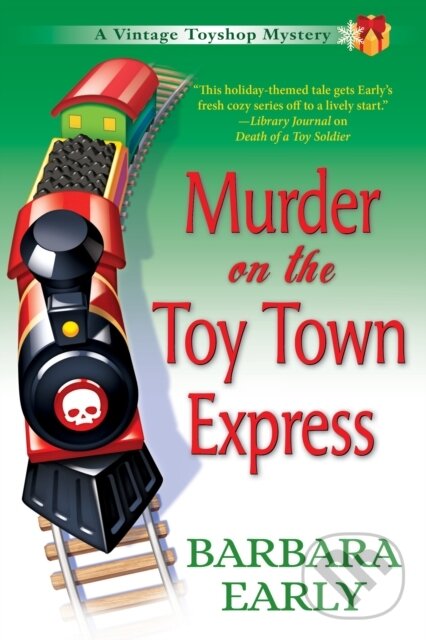 Levně Murder on the Toy Town Express (A Vintage Toy Shop Mystery) - kniha z kategorie Beletria