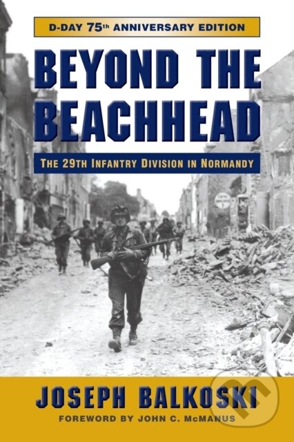 Levně Beyond the Beachhead (The 29th Infantry Division in Normandy) - kniha z kategorie História